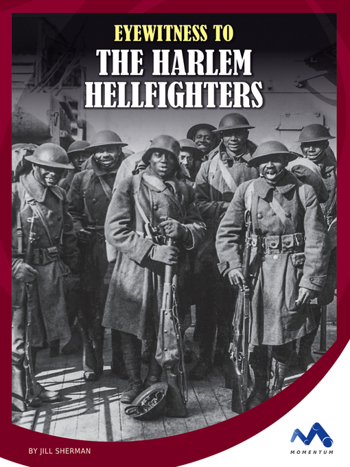 Title details for Eyewitness to the Harlem Hellfighters by Jill Sherman - Available